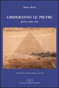 Grideranno le pietre. Poesia come vita - Librerie.coop