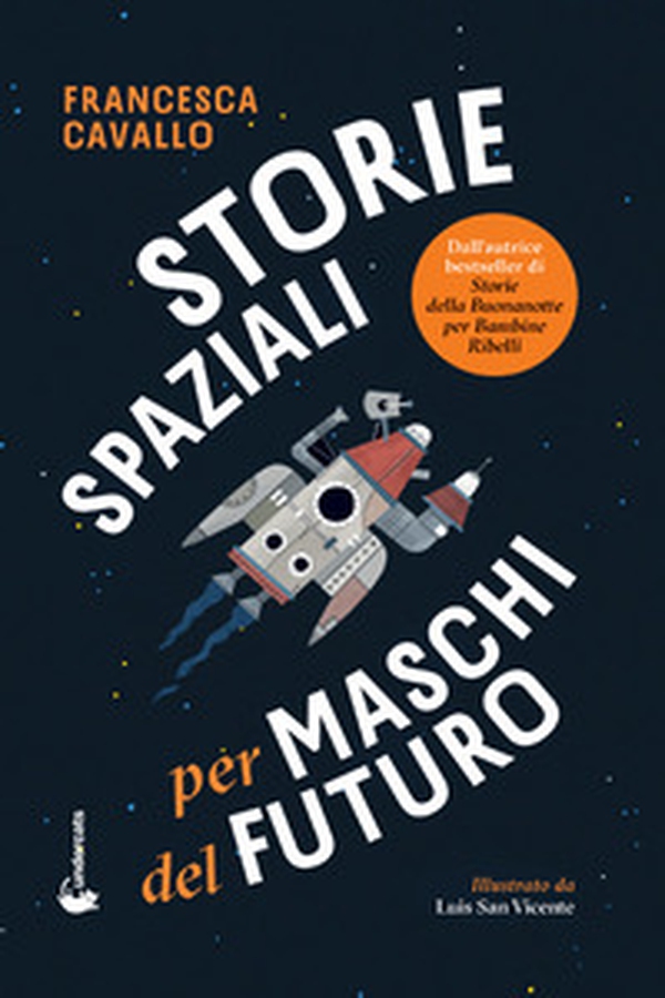 Storie spaziali per maschi del futuro - Librerie.coop Storie spaziali per maschi del futuro - Librerie.coop