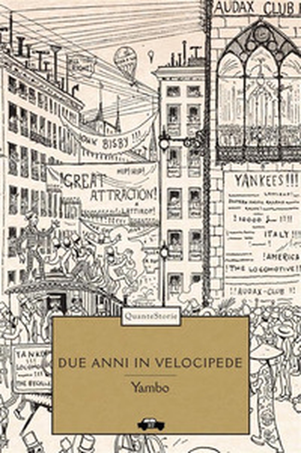 Due anni in velocipede. Avventure straordinarie di due ciclisti intorno al mondo - Librerie.coop Due anni in velocipede. Avventure straordinarie di due ciclisti intorno al mondo - Librerie.coop