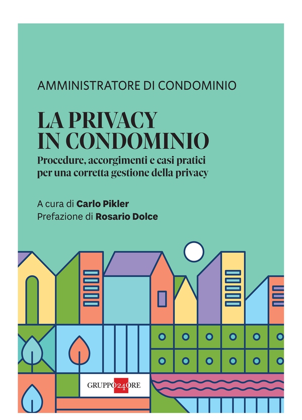 La Privacy in Condominio - Librerie.coop La Privacy in Condominio - Librerie.coop