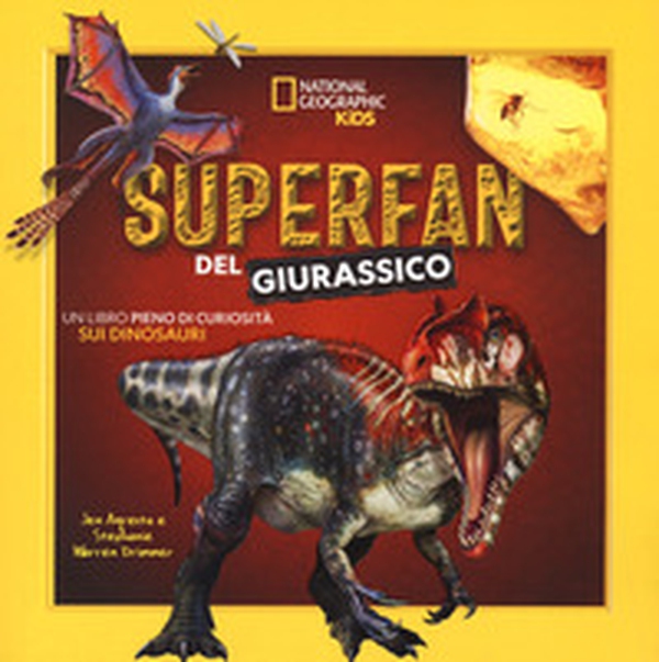 Superfan del giurassico. Un libro pieno di curiosità sui dinosauri - Librerie.coop Superfan del giurassico. Un libro pieno di curiosità sui dinosauri - Librerie.coop