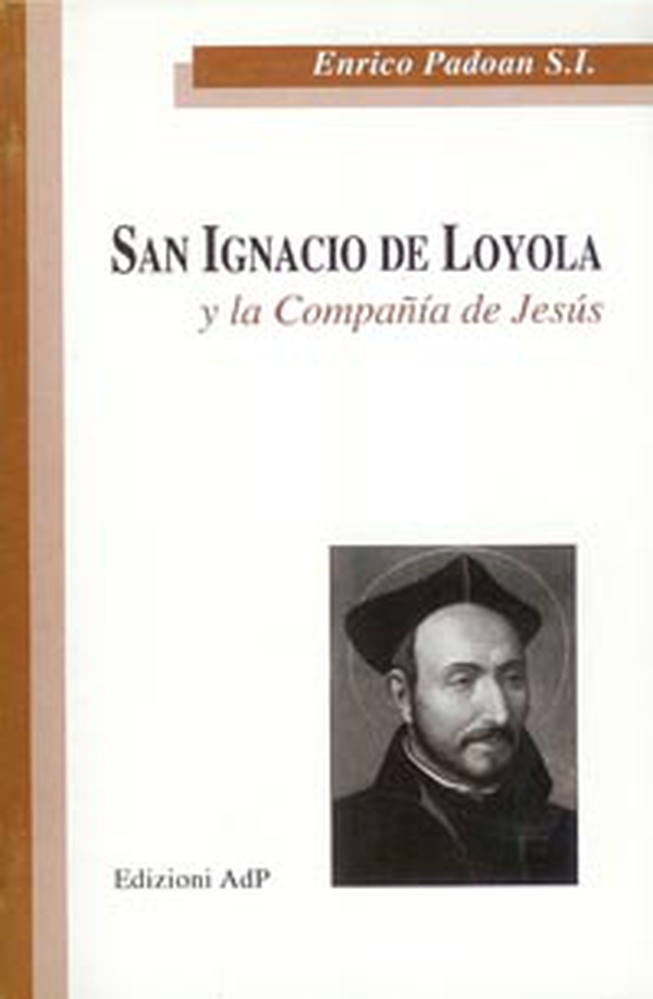 San Ignacio de Loyola y la Companía de Jesús - Librerie.coop