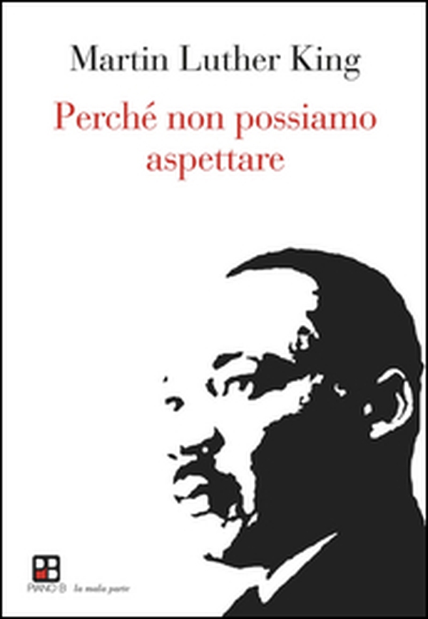Perché non possiamo aspettare - Librerie.coop Perché non possiamo aspettare - Librerie.coop