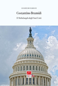 Costantino Brumidi. Il Michelangelo degli Stati Uniti - Librerie.coop
