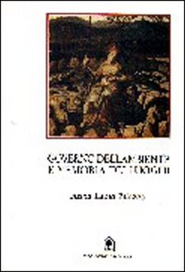 Governo dell'ambiente e memoria dei luoghi. L'ambiente tra tutela e pianificazione - Librerie.coop Governo dell'ambiente e memoria dei luoghi. L'ambiente tra tutela e pianificazione - Librerie.coop