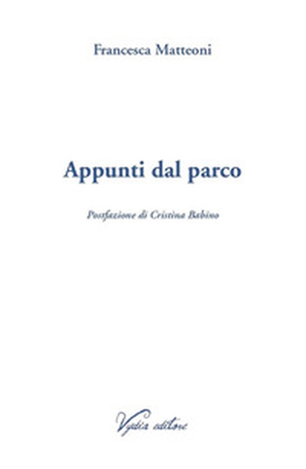 Appunti dal parco - Librerie.coop Appunti dal parco - Librerie.coop