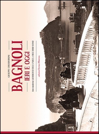 Bagnoli ieri e oggi - Librerie.coop