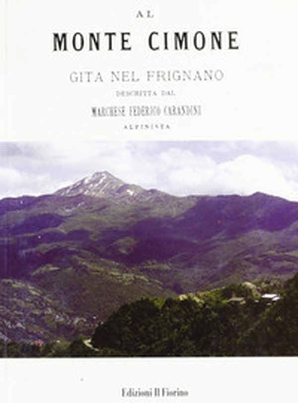 Al monte Cimone. Gita nel Frignano - Librerie.coop Al monte Cimone. Gita nel Frignano - Librerie.coop