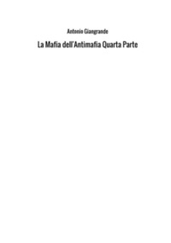 La mafia dell'antimafia - Librerie.coop La mafia dell'antimafia - Librerie.coop