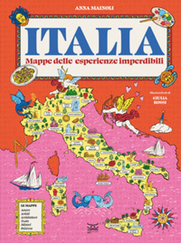 Italia. Mappe delle esperienze imperdibili - Librerie.coop Italia. Mappe delle esperienze imperdibili - Librerie.coop
