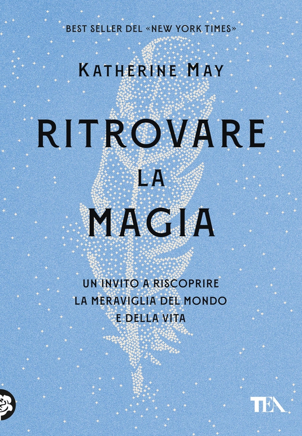 Ritrovare la magia - Librerie.coop Ritrovare la magia - Librerie.coop