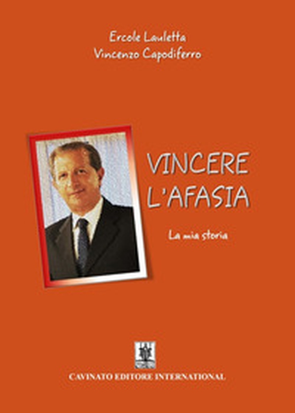 Vincere l'afasia. La mia storia - Librerie.coop Vincere l'afasia. La mia storia - Librerie.coop