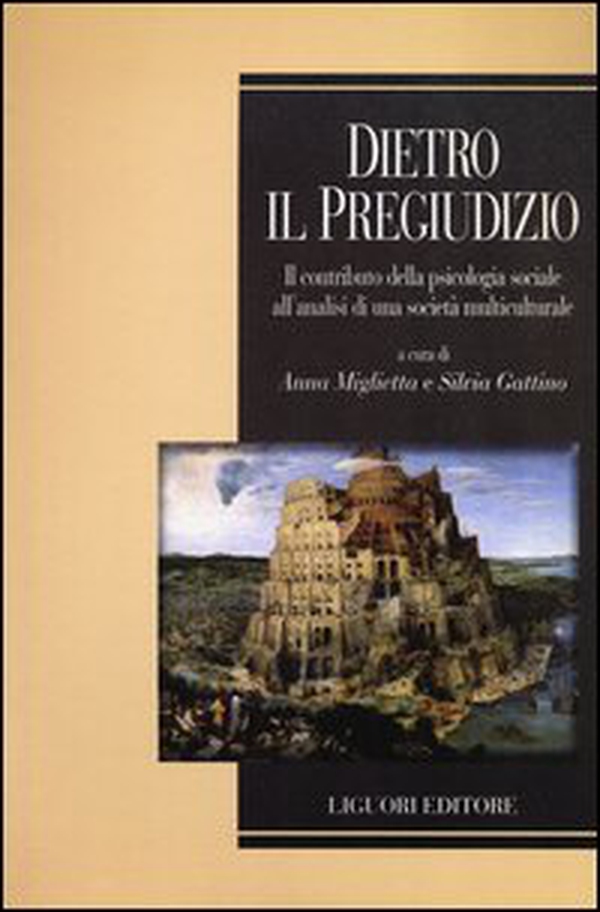 Dietro il pregiudizio. Il contributo della psicologia sociale all'analisi di una società multiculturale - Librerie.coop Dietro il pregiudizio. Il contributo della psicologia sociale all'analisi di una società multiculturale - Librerie.coop