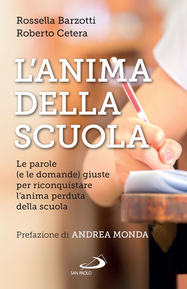 L'anima della scuola - Librerie.coop L'anima della scuola - Librerie.coop