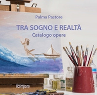 Tra sogno e realtà - Librerie.coop Tra sogno e realtà - Librerie.coop