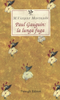Paul Gauguin: la lunga fuga - Librerie.coop
