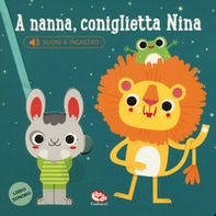 A nanna, coniglietta Nina. Libro sonoro - Librerie.coop
