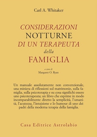 Considerazioni notturne di un terapeuta della famiglia - Librerie.coop Considerazioni notturne di un terapeuta della famiglia - Librerie.coop