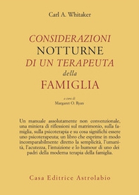 Considerazioni notturne di un terapeuta della famiglia - Librerie.coop