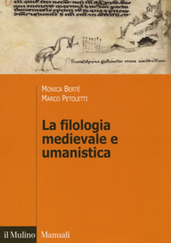 La filologia medievale e umanistica - Librerie.coop La filologia medievale e umanistica - Librerie.coop