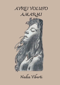 Avrei voluto amarmi - Librerie.coop
