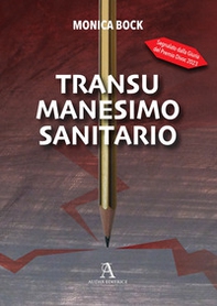 Transumanesimo sanitario - Librerie.coop