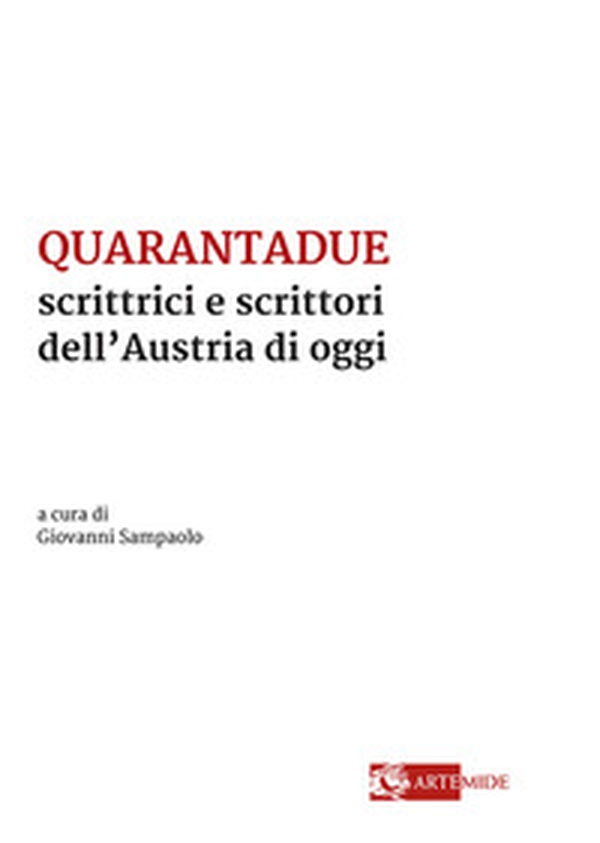 Quarantadue scrittrici e scrittori dell'Austria di oggi - Librerie.coop Quarantadue scrittrici e scrittori dell'Austria di oggi - Librerie.coop