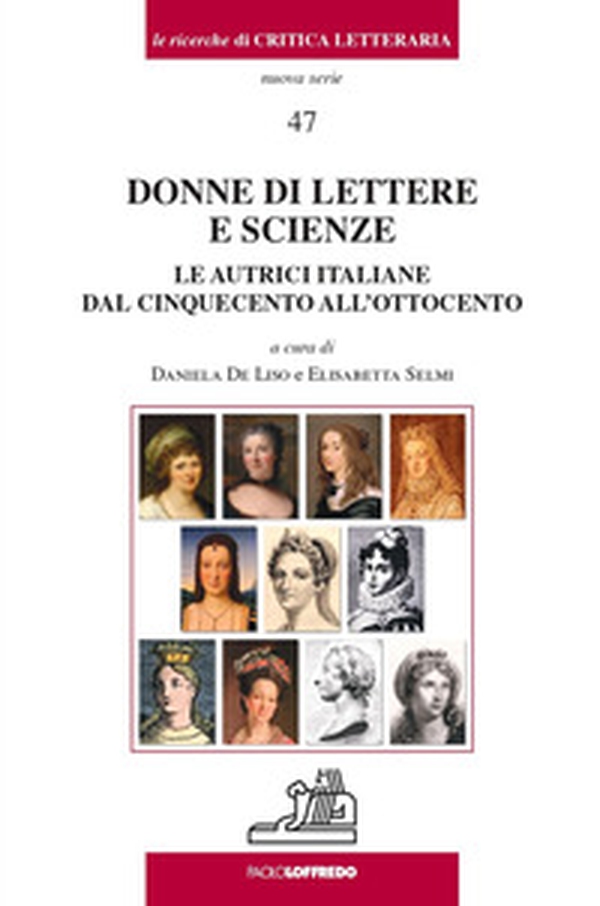 Donne di lettere e scienze. Le autrici italiane dal cinquecento all'ottocento - Librerie.coop Donne di lettere e scienze. Le autrici italiane dal cinquecento all'ottocento - Librerie.coop