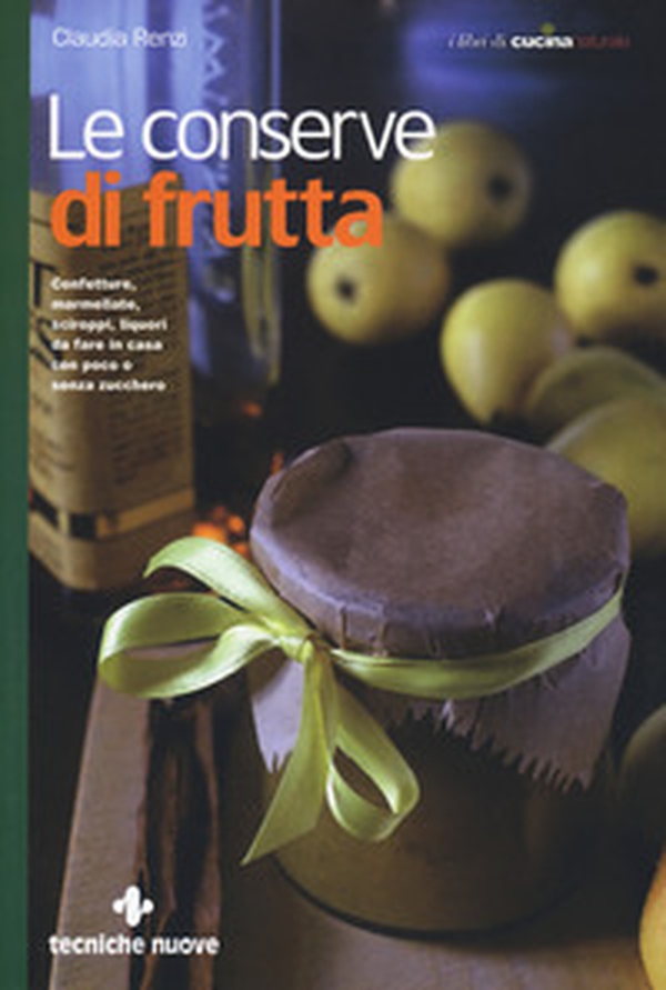 Le conserve di frutta - Librerie.coop Le conserve di frutta - Librerie.coop