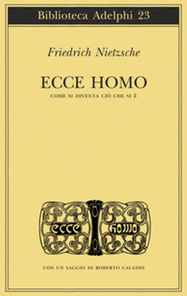 Ecce homo. Come si diventa ciò che si è - Librerie.coop