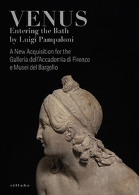 Venus entering the bath by Luigi Pampaloni. A new acquisition for the Galleria dell'Accademia di Firenze e Musei del Bargello - Librerie.coop