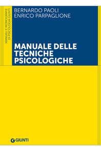 Manuale delle tecniche psicologiche - Librerie.coop Manuale delle tecniche psicologiche - Librerie.coop