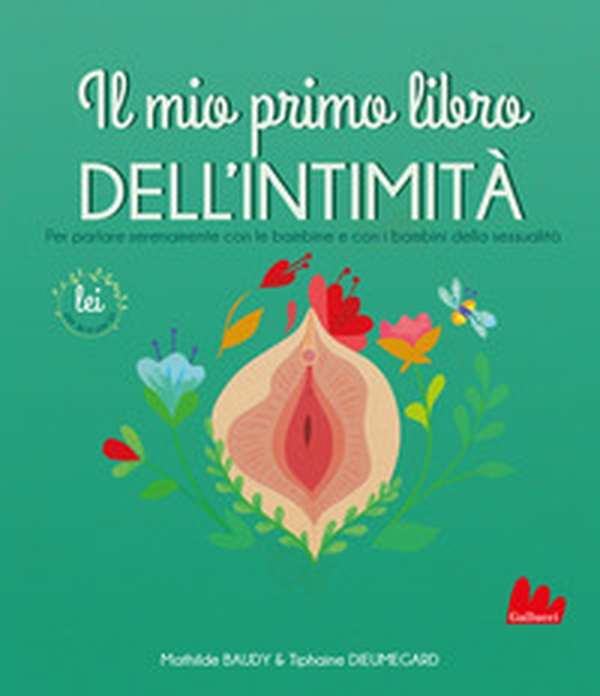 Il mio primo libro dell'intimità. Lei - Librerie.coop Il mio primo libro dell'intimità. Lei - Librerie.coop