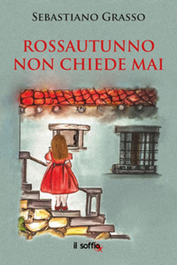 Rossautunno non chiede mai - Librerie.coop Rossautunno non chiede mai - Librerie.coop