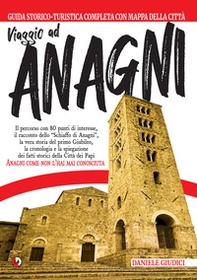 Viaggio ad Anagni. Guida turistica e storica - Librerie.coop