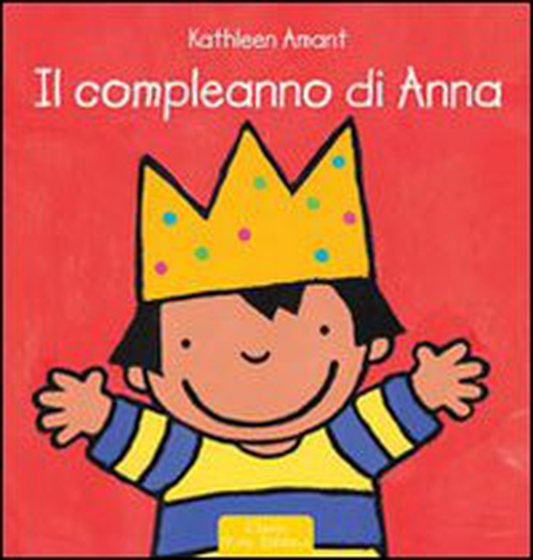 Il compleanno di Anna - Librerie.coop Il compleanno di Anna - Librerie.coop