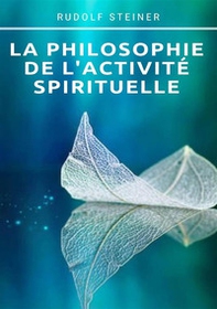 La philosophie de l'activité spirituelle - Librerie.coop La philosophie de l'activité spirituelle - Librerie.coop