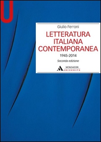 Letteratura italiana contemporanea 1945-2014 - Librerie.coop Letteratura italiana contemporanea 1945-2014 - Librerie.coop