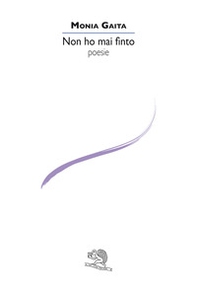 Non ho mai finto - Librerie.coop