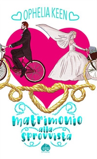 Matrimonio alla sprovvista - Librerie.coop Matrimonio alla sprovvista - Librerie.coop