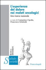 L'esperienza del dolore nei malati oncologici. Una ricerca nazionale - Librerie.coop