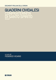 Quaderni cividalesi. Confraternita di Santo Spirito - Librerie.coop