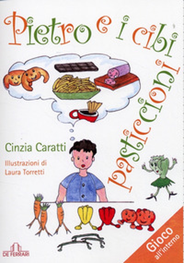 Pietro e i cibi pasticcioni - Librerie.coop Pietro e i cibi pasticcioni - Librerie.coop