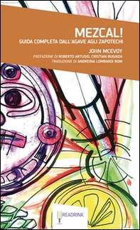 Mezcal! Guida completa dall'Agave agli Zapotechi - Librerie.coop