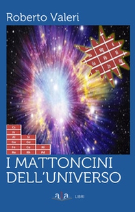 I mattoncini dell'universo - Librerie.coop