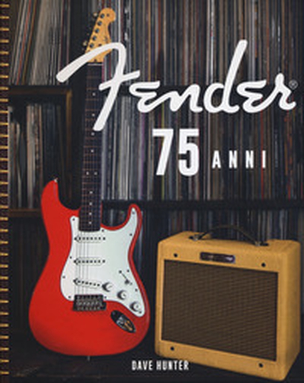 Fender 75 anni - Librerie.coop Fender 75 anni - Librerie.coop