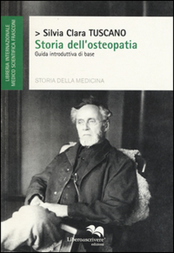 Storia dell'osteopatia. Guida introduttiva di base - Librerie.coop Storia dell'osteopatia. Guida introduttiva di base - Librerie.coop