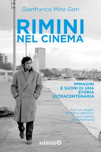 Rimini nel cinema. Immagini e suoni di una storia ultracentenaria - Librerie.coop Rimini nel cinema. Immagini e suoni di una storia ultracentenaria - Librerie.coop