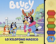 Lo xylofono magico. Bluey. Libro sonoro - Librerie.coop