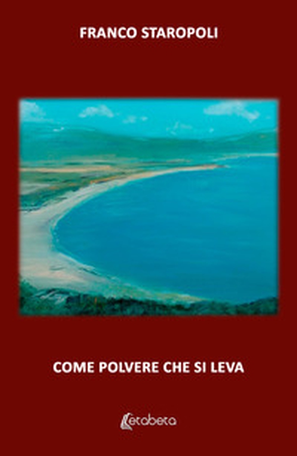Come polvere che si leva - Librerie.coop Come polvere che si leva - Librerie.coop